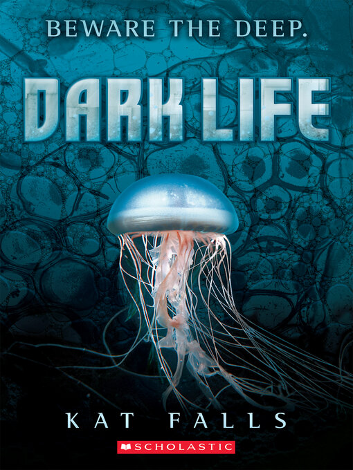Title details for Dark Life by Kat Falls - Wait list